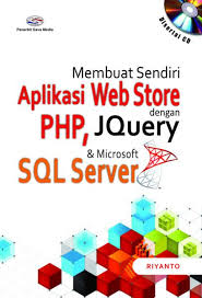 Membuat sendiri aplikasi web store dengan PHP, JQuery & microsoft SQL server