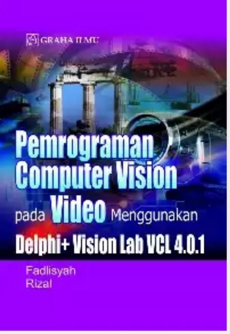 Pemrograman Computer Vision pada Video Menggunakan Delphi+ Vision Lab VCL 4.0.1