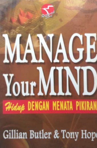 Manage your mind hidup dengan menata pikiran