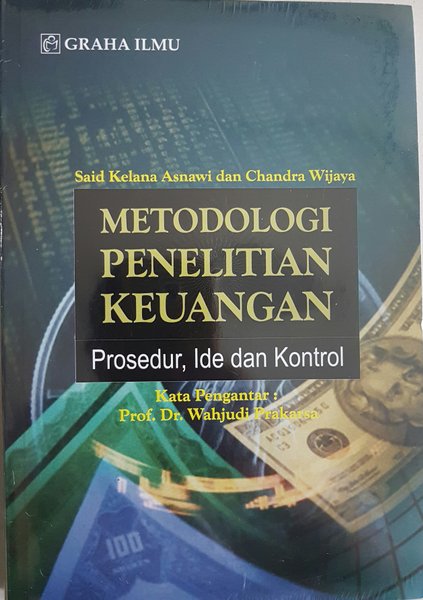 Metodologi Penelitian Keuangan :  Prosedur, Ide dan Kontrol