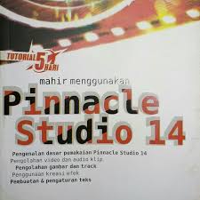 Tutorial 5 Hari Mahir Menggunakan Pinnacle Studio 14