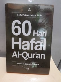 60 Hari Hafal Al-Qur'an: pedoman daurah aplikatif