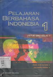 Pelajaran Berbahasa Indonesia 1 Untuk SMU Kelas 2