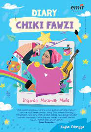 Diary Chiki Fawzi :  Inspirasi muslimah muda