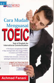 Cara mudah menguasai toeic (test of english for international communication)