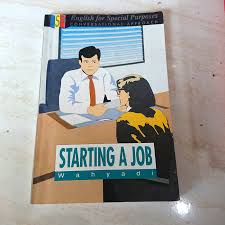 English For Special Purposes Conversational Approach Starting A Job :  starting a job