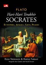 Hari-hari Terakhir Socrates :  Euthyphro, Apology, Crito, Phaedo