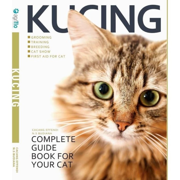 Kucing :  Complete Guide Book for Your Cat