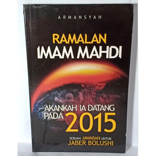 Ramalan Imam Mahdi :  akankah ia datang pada 2015 sebuah jawaban untuk Jaber Bolushi