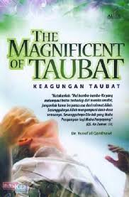 Magnificent of Taubat :  keagungan taubat