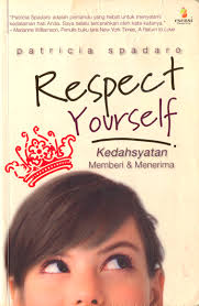Respect Yourself Kedahsyatan Memberi & Menerima