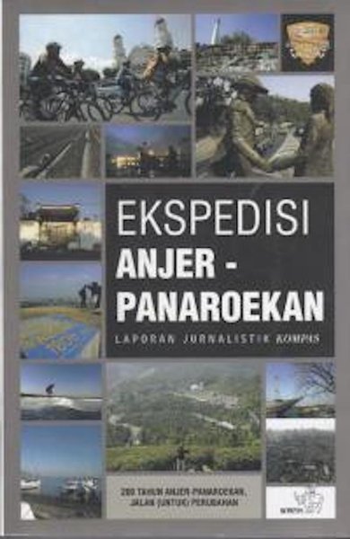Ekspedisi Anjer-Panaroekan :  Laporan Jurnalistik Kompas, 200 Tahun Anjer-Panaroekan, Jalan (untuk) Perubahan
