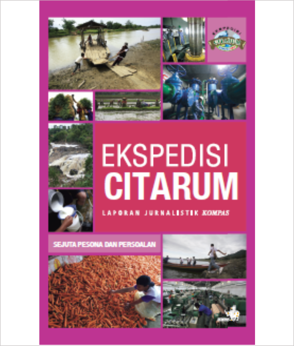 Ekspedisi Citarum :  Laporan Jurnalistik Kompas