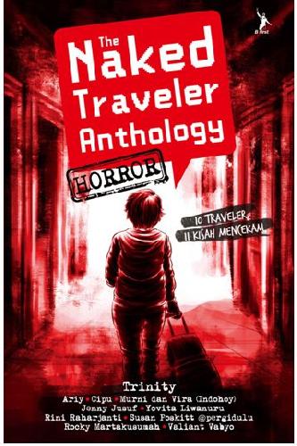 Naked Traveler Anthology :  Horror