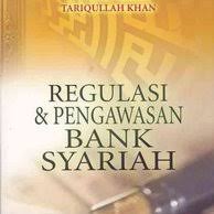 Regulasi dan Pengawasan Bank Syariah