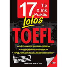 17 tip & trik praktis lolos TOEFL