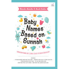 Baby names based on sunnah :  Rangkain nama bayi islam sesuai petunjuk rasulullah