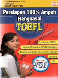 Persiapan 100% Ampuh Menguasai TOEFL
