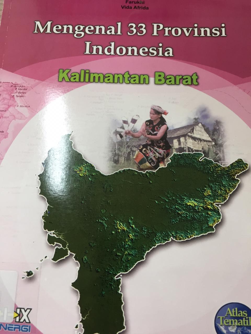 Mengenal 33 Provinsi; :  Kalimantan Barat