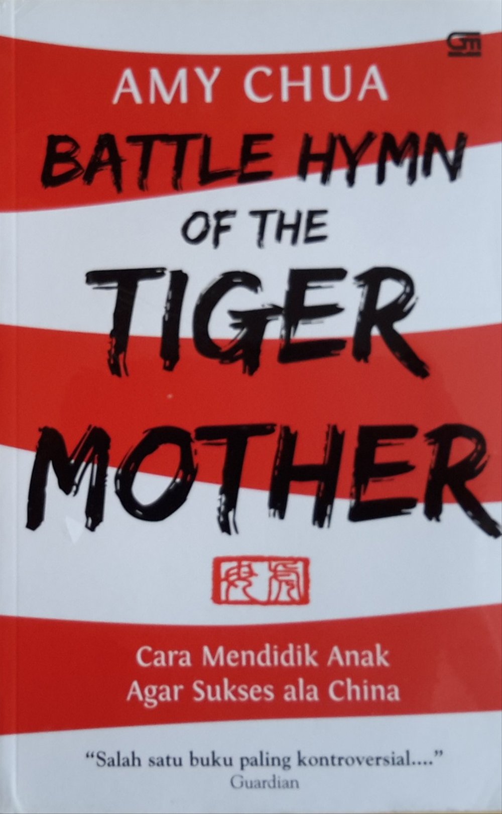 Battle Hymn of The Tiger Mother. Mendidik Anak Agar Sukses ala China.