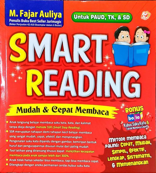 Smart Reading :  Mudah & Cepat Membaca untuk PAUD, TK, & SD