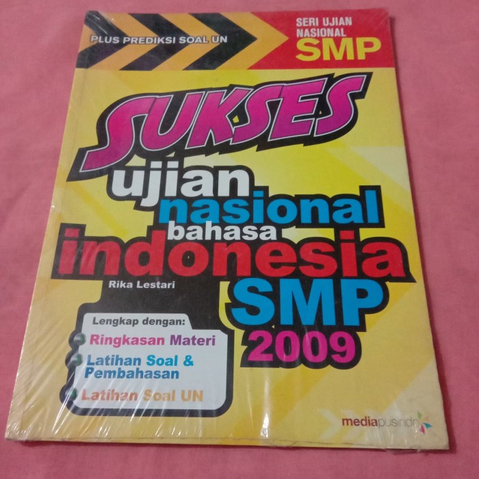 Sukses Ujian Nasional Bahasa Indonesia SMP 2009