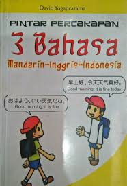 Pintar percakapan 3 bahasa :  mandarin - inggris - indonesia