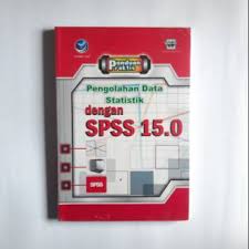 Panduan Praktis :  Pengolahan Data Statistik dengan SPSS 15.0