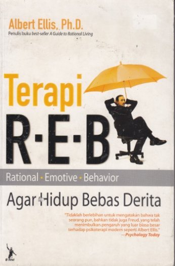 Terapi R.E.B. :  Agar Hidup Bebas Derita