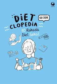 Diet Clopedia :  110 Rahasia Diet Sehat