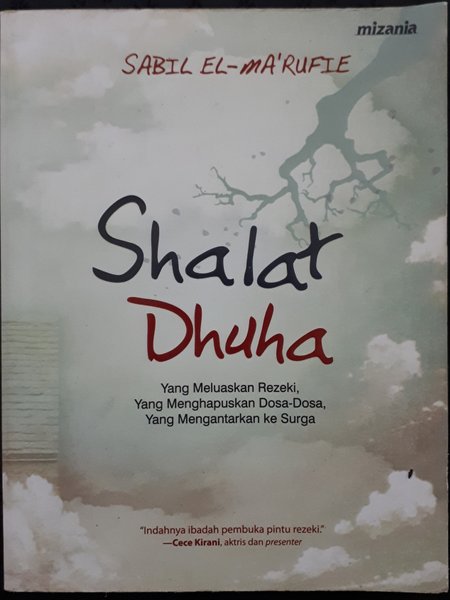 Shalat Dhuha :  yang meluaskan rezeki, yang menghapuskan dosa-dosa, yang mengantarkan ke surga