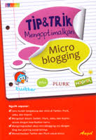 Tip dan Trik Mengoptimalkan Microblogging