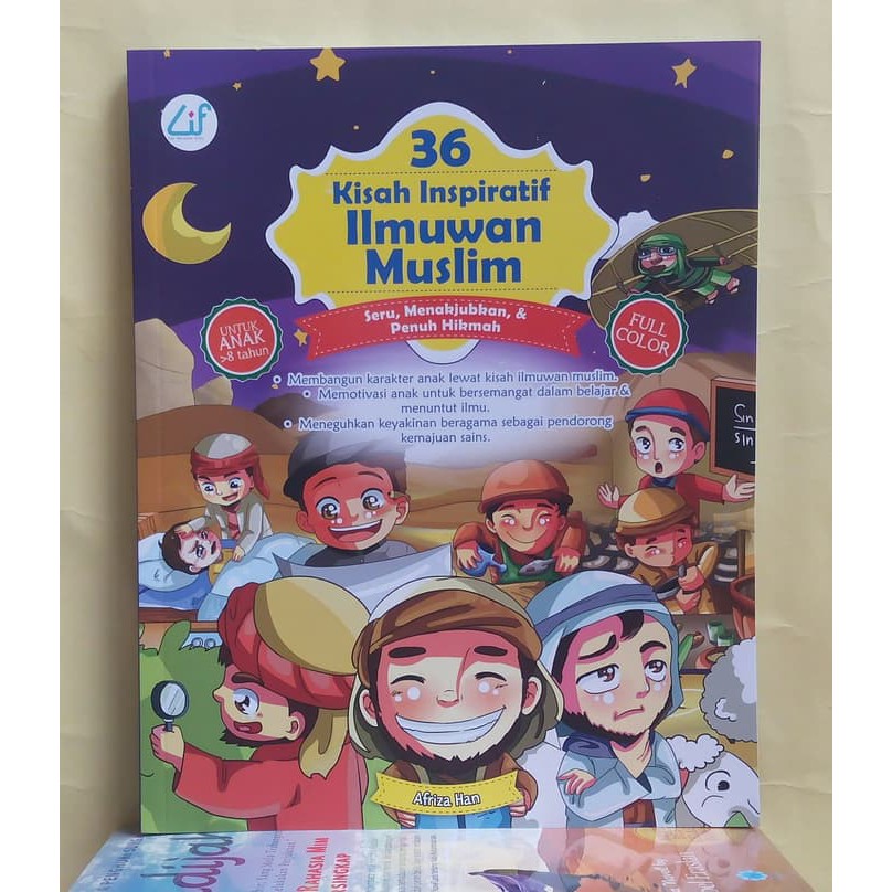 36 Kisah Inspiratif Ilmuan Muslim :  Seru, Menakjubkan, & Penuh Hikmah