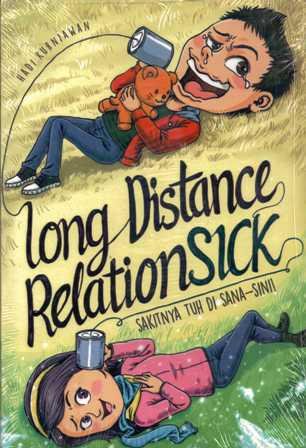 Long distance relationsick :  Sakitnya tuh di sana-sini!