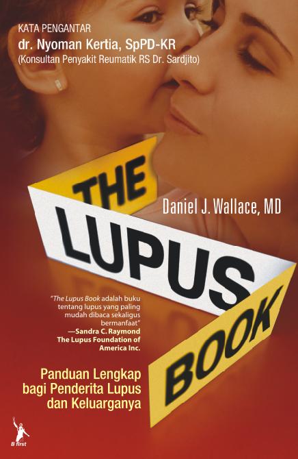 The Lupus Book :  Panduan Lengkap Bagi Penderita Lupus dan Keluarganya