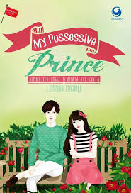 My possessive Prince :  Kupikir itu luka, Ternyata itu cinta