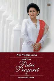 Ani Yudhoyono :  Kepak Sayap Putri Prajurit