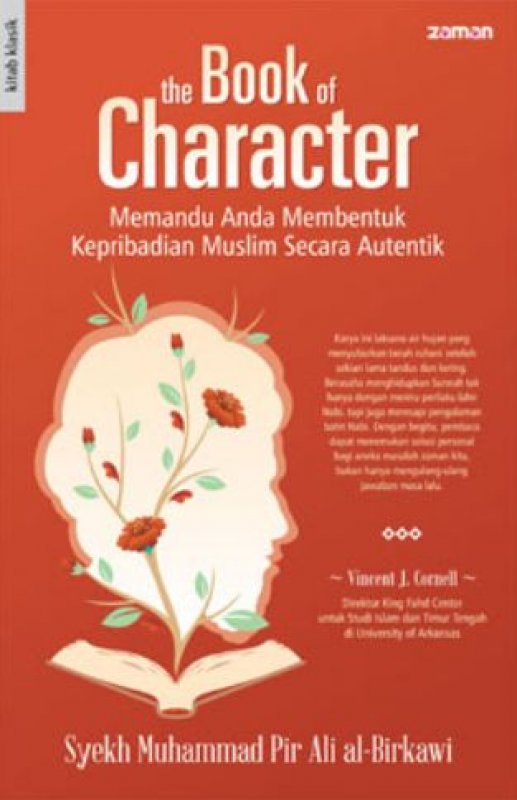 The Book of Character :  Memandu Anda Membentuk Kepribadian Muslim Secara Autentik