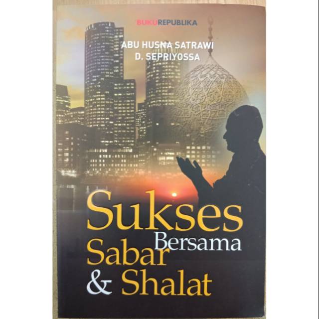 Sukses bersama Sabar dan Shalat