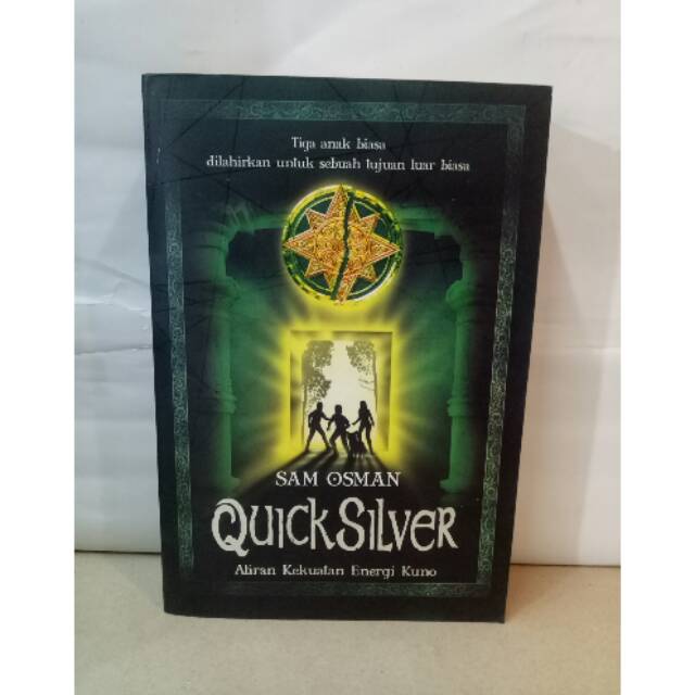 Quicksilver, :  Aliran Kekuatan Energi Kuno