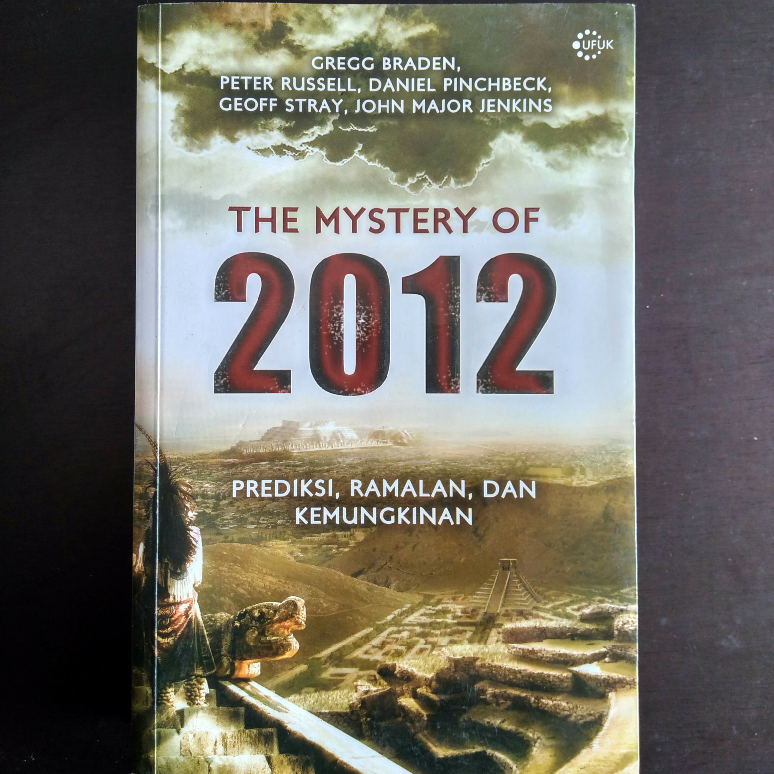 The Mystery of 2012 :  Prediksi, Ramalan, dan Kemungkinan