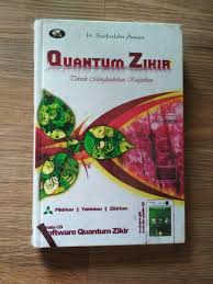 Quantum Zikir :  Teknik Menghadirkan Keajaiban