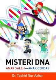 Misteri DNA Anak Saleh - Anak Cerdas