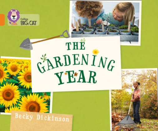 Big Cat Readers: The Gardening Year
