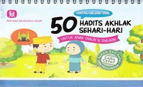 Hafal Sejak Dini 50 Hadits Akhlak Sehari-hari Untuk Anak Shalih & Shalihah