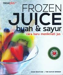 Frozen juice buah & sayur: :  cara baru menikmati jus
