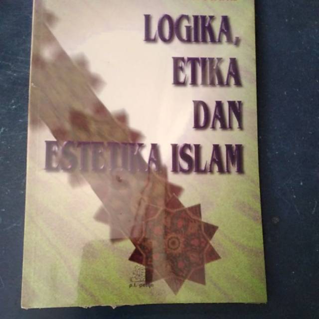 Logika , Etika Dan Estetika Islam
