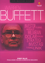 Warren Buffet :  Investor yang Meraup Miliaran Dolar Dengan Strategi Investasi yang Unik
