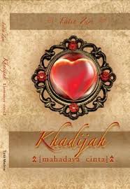 Khadijah :  Mahadaya Cinta