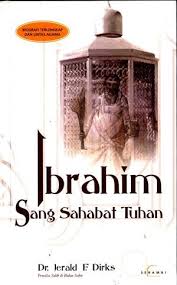 Ibrahim sang sahabat Tuhan